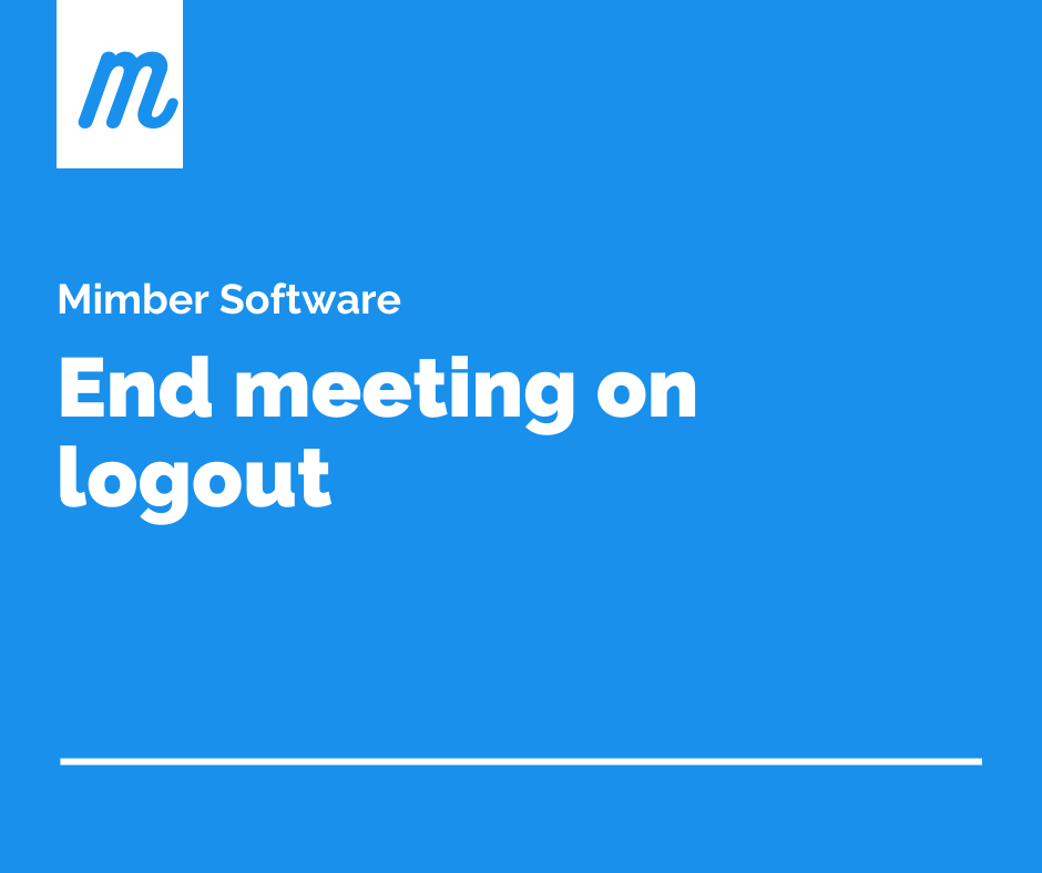 End meeting on logout