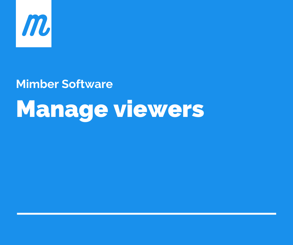 Manage viewers